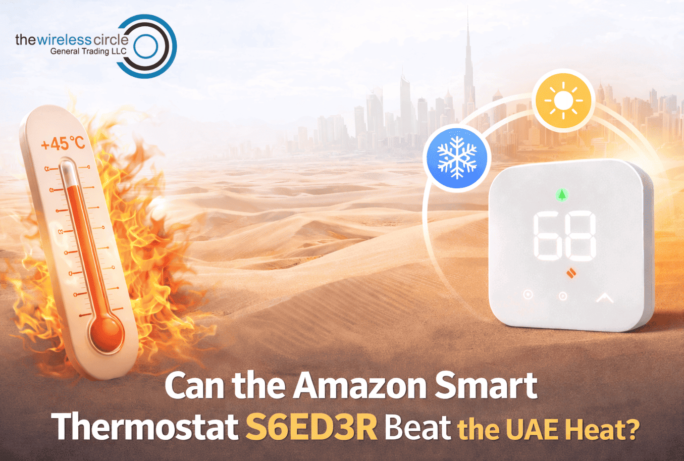 How Well Does Amazon Smart Thermostat S6ED3R Work in UAE Climate? Real Performance Review