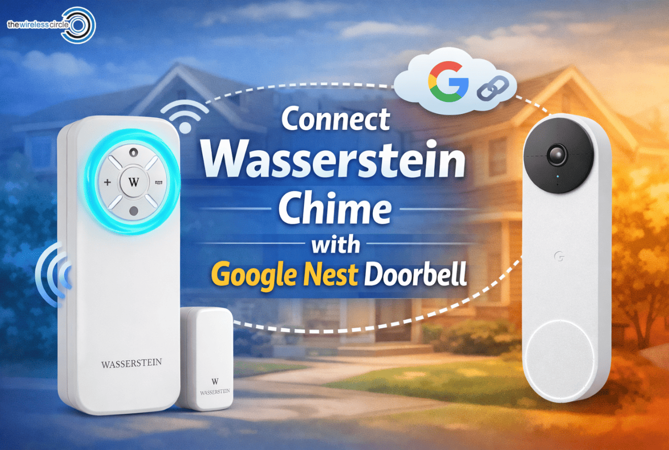 Step-by-Step Guide to Connecting Wasserstein Wireless Doorbell Chime with Google Nest Doorbell